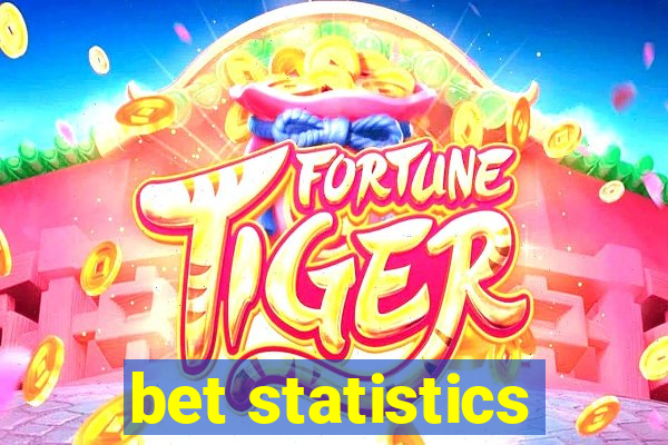 bet statistics